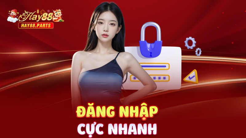 Đăng nhập cực nhanh